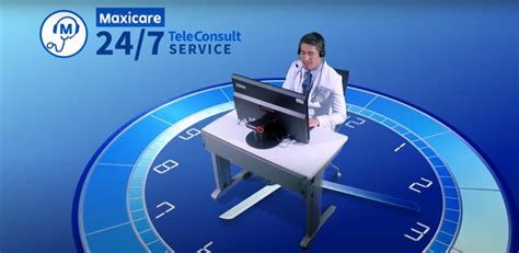 Maxicare 24/7 Teleconsult provides the safest way to do medical .